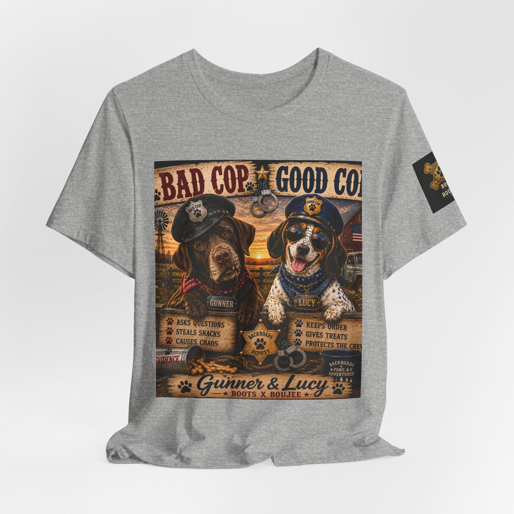 Bad Cop, Good Cop — Gunner & Lucy Tee 🐾