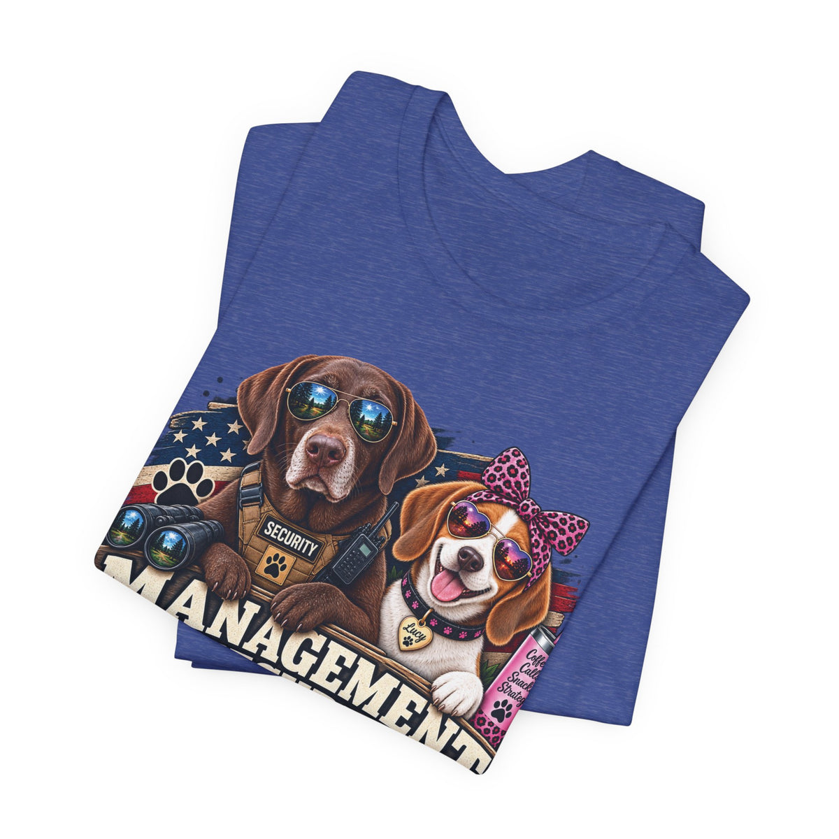 Management & Security — Gunner & Lucy Funny Dog Lover Tee