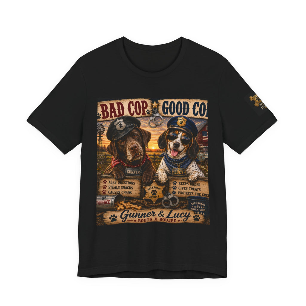 Bad Cop, Good Cop — Gunner & Lucy Tee 🐾
