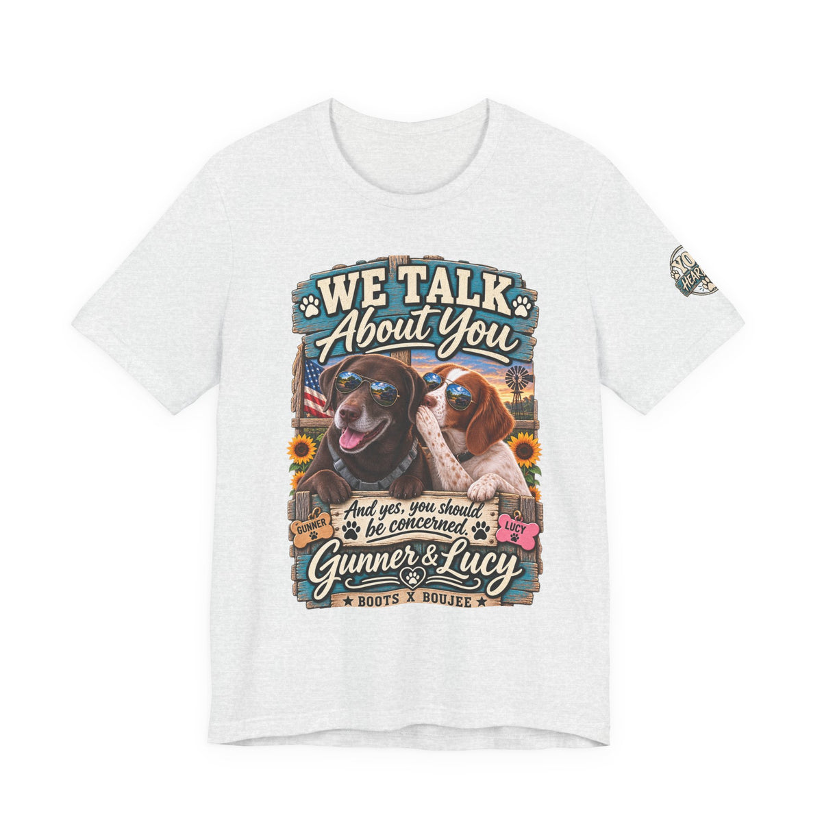 We Talk About You — Gunner & Lucy Tee 🐾