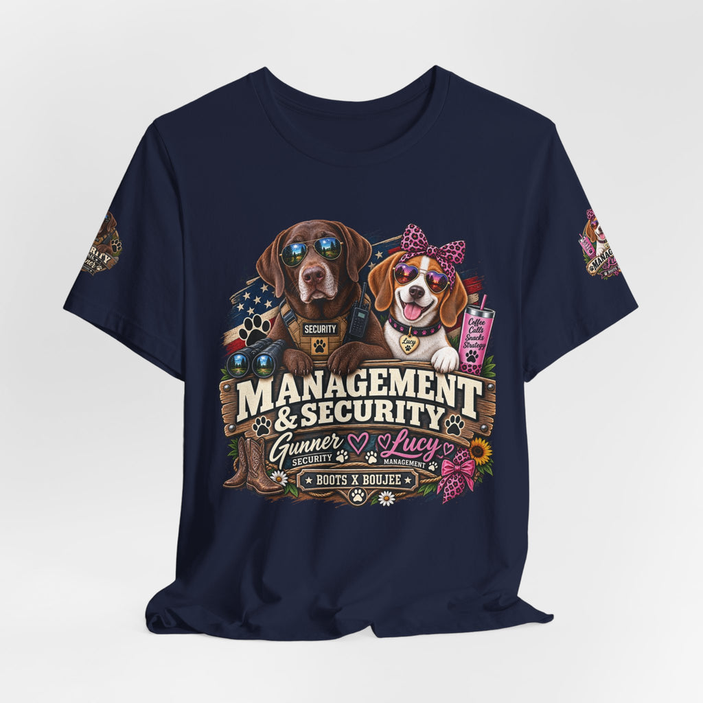 Management & Security — Gunner & Lucy Funny Dog Lover Tee
