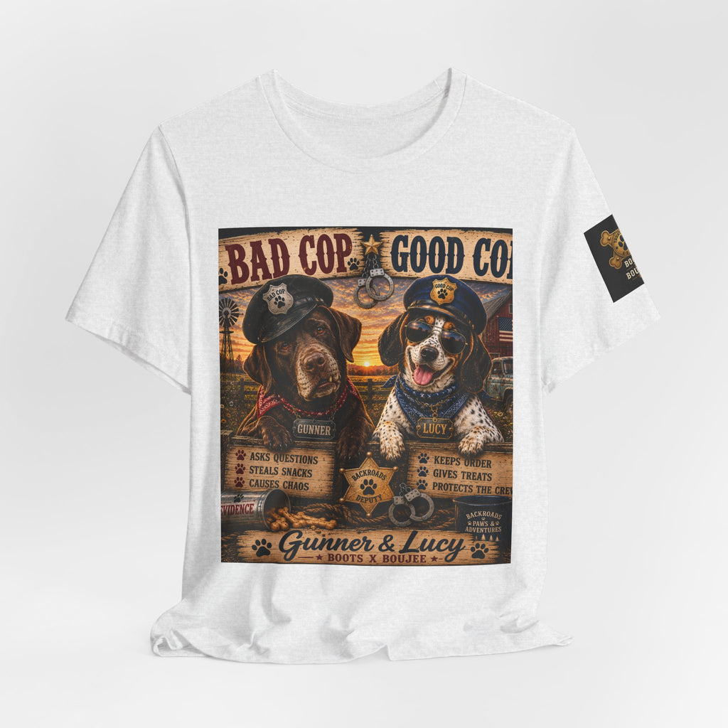 Bad Cop, Good Cop — Gunner & Lucy Tee 🐾