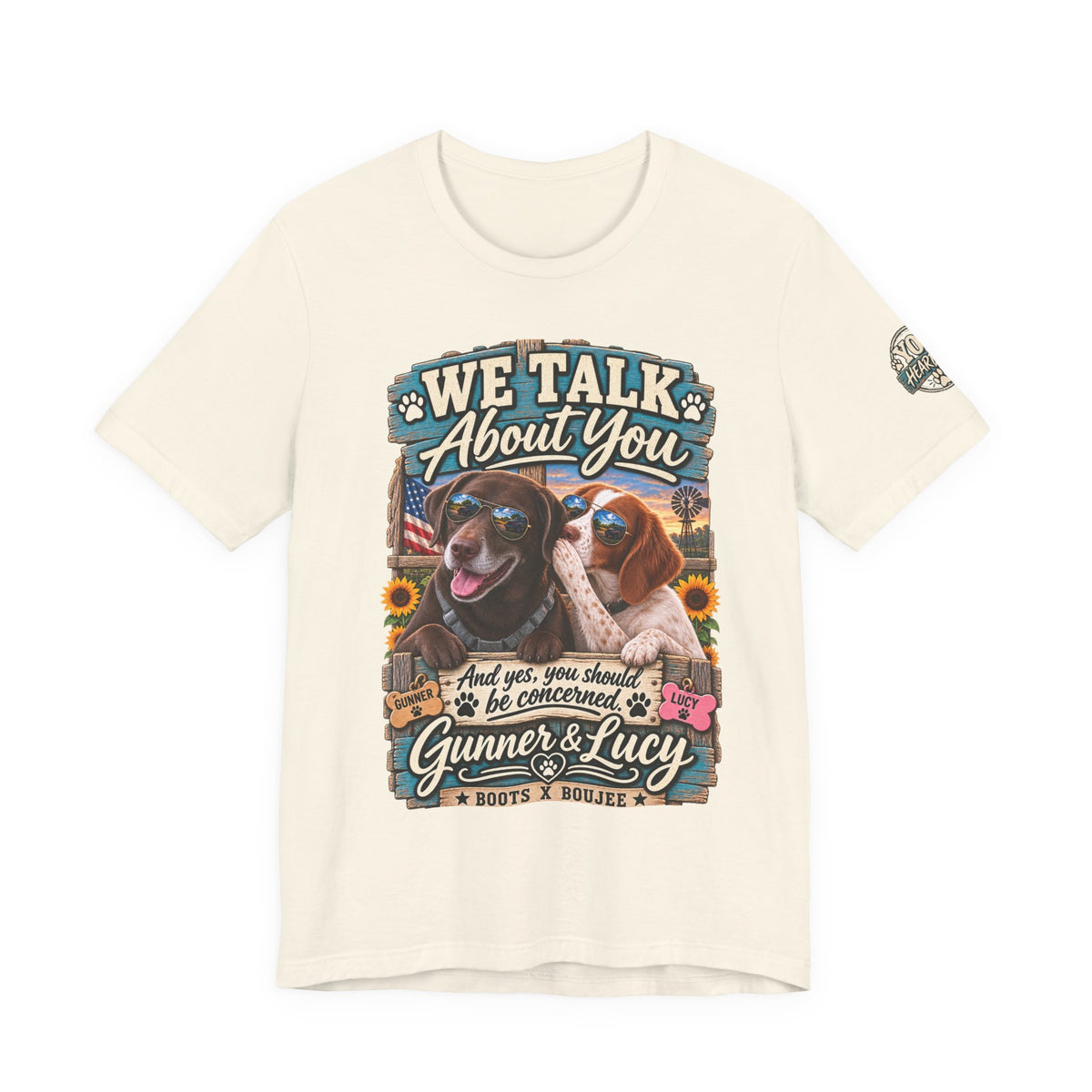 We Talk About You — Gunner & Lucy Tee 🐾